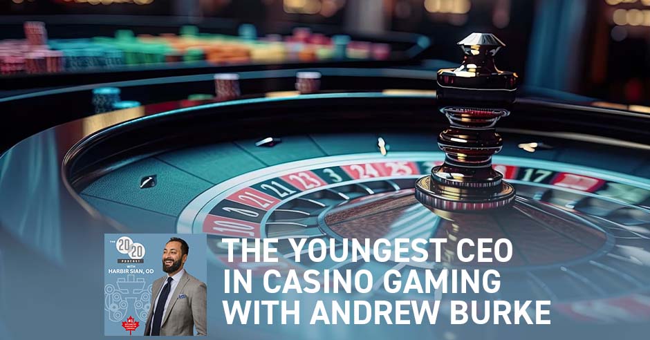 The 20/20 Podcast | Andrew Burke | Casino Gaming