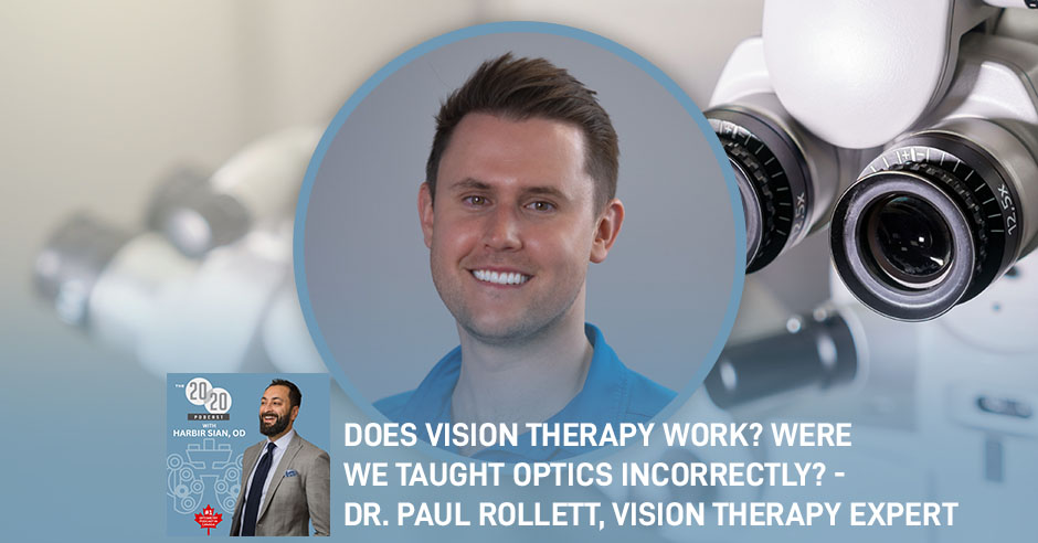 The 20/20 Podcast | Dr. Paul Rollett | Vision Therapy