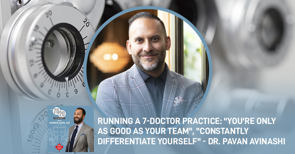 The 20/20 Podcast | Dr. Pavan Avinashi | Running A Practice