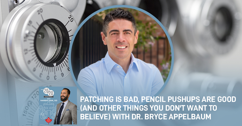 The 20/20 Podcast | Dr. Bryce Appelbaum | Eye-Brain Connection