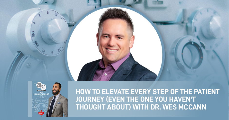 The 20/20 Podcast | Dr. Wes McCann | Patient Journey